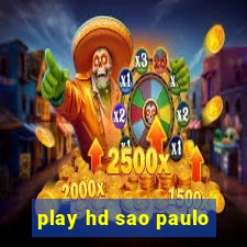 play hd sao paulo